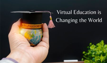 How Virtual Education is Changing the World?